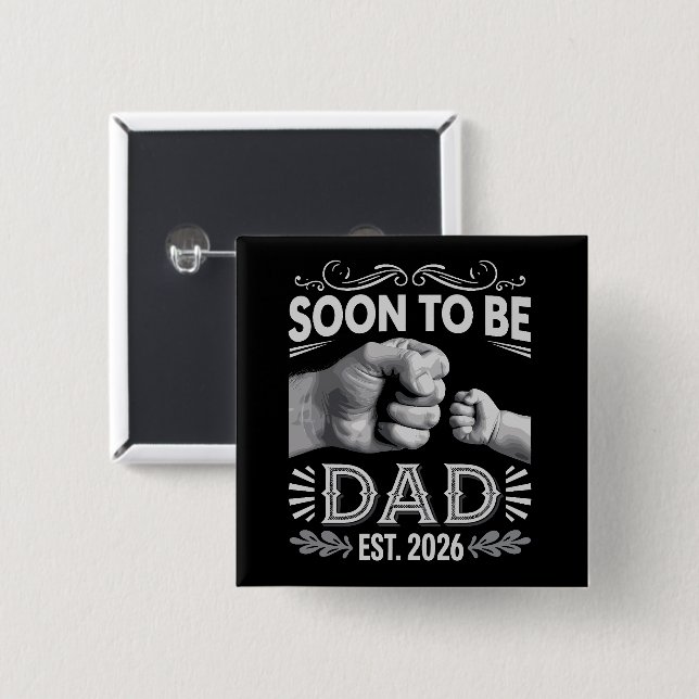Soon to be Dad 2026 Pregnancy Announcement 15 Cm Square Badge (Front & Back)
