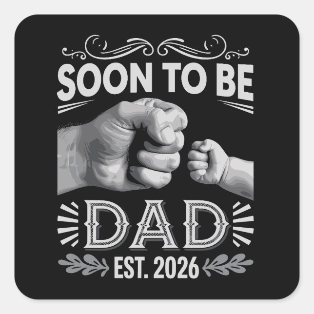 Soon to be Dad 2026 Pregnancy Announcement Square Sticker (Front)