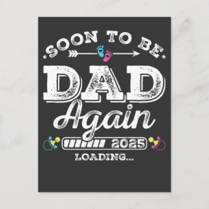 Soon to Be Dad Again 2025 Loading Postcard