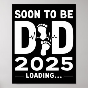 Soon To Be Dad Est 2025 New Dad To Be T Shirt Poster