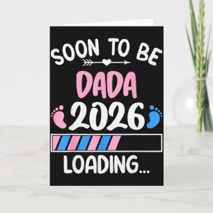 Soon To Be Dada 2026 Promoted To Dada Est 2026  Card