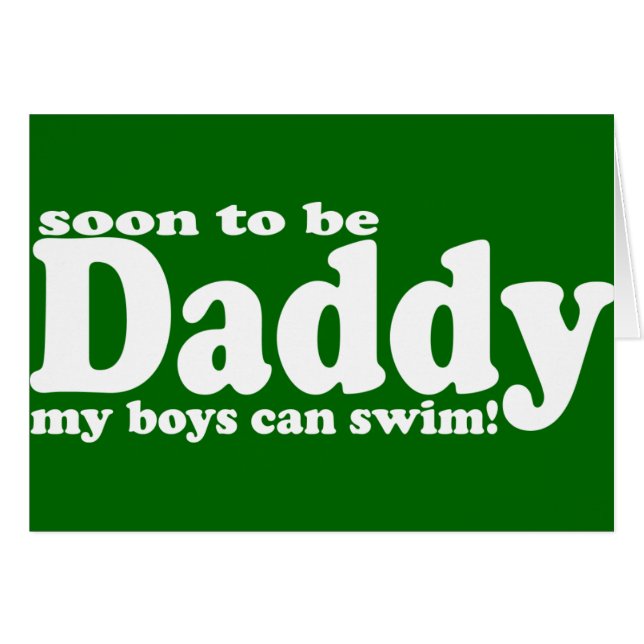 Soon to be Daddy (Front Horizontal)