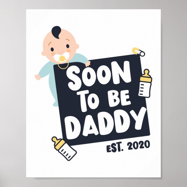 Soon To Be Daddy 2020 Dad To Be Baby Announcement Poster (Front)