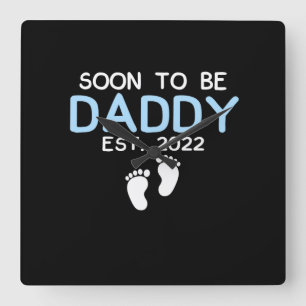 Soon To Be Daddy 2022 Father's Day First Time Square Wall Clock