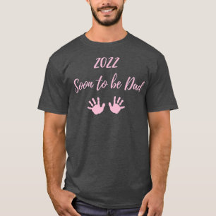 Soon to be Daddy 2022 Pregnancy Announcement for a T-Shirt