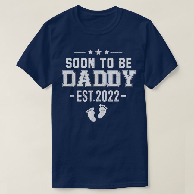Soon to be Daddy 2022  T-Shirt (Design Front)