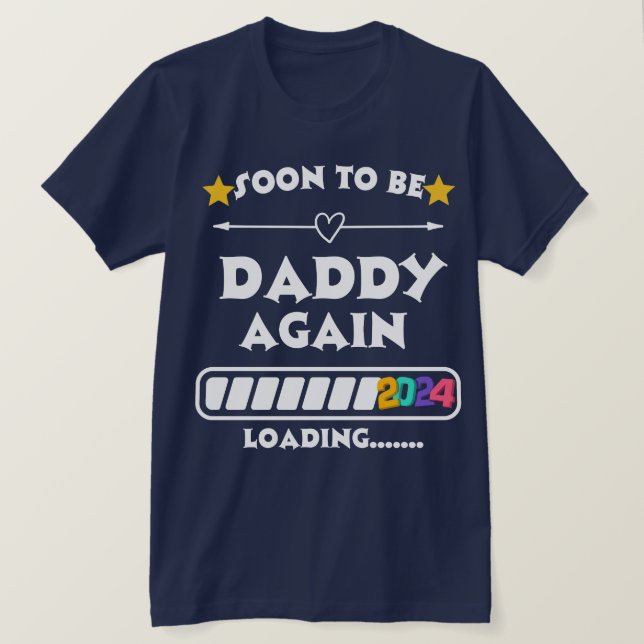 Soon To Be Daddy 2024 T-Shirt (Design Front)