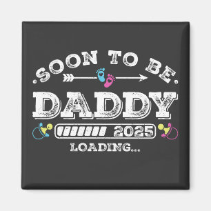 Soon to Be Daddy 2025 Loading Square Magnet