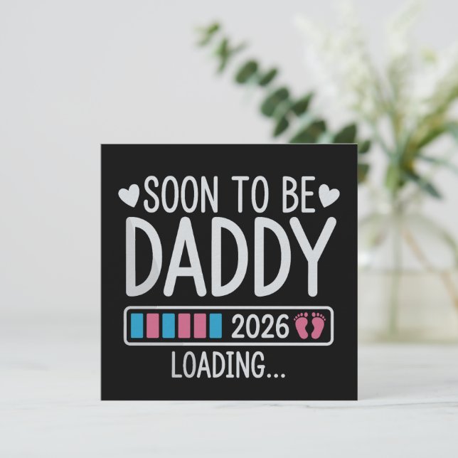 Soon to Be Daddy 2026 Loading Pregnancy Announce Invitation (Standing Front)