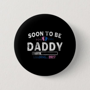 Soon to be Daddy 2027 Fathers Day 6 Cm Round Badge