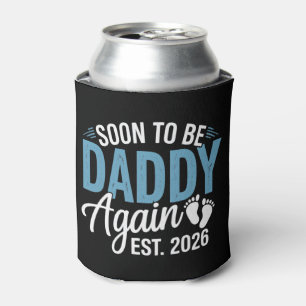 Soon to be Daddy Again Est 2026 Dad Baby Announce Can Cooler