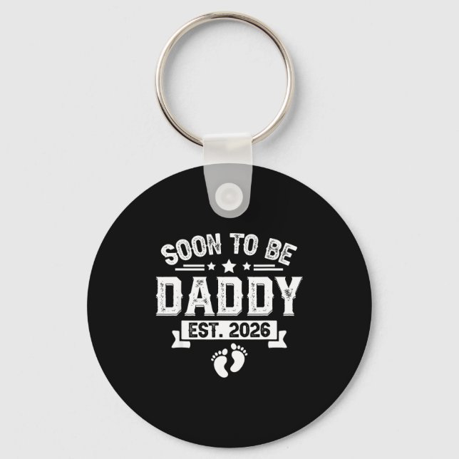 Soon To Be Daddy Est. 2026 Fathers Day First Time  Key Ring (Front)