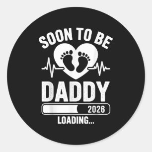 Soon To Be Daddy Est 2026 New Father Pregnancy Ann Classic Round Sticker