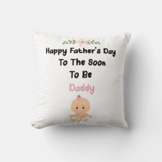 Soon To be Daddy Pillow