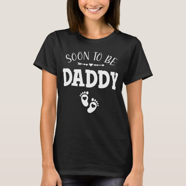 Soon to Be Daddy Promoted to Daddy Women T-Shirt (Front)