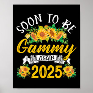 Soon To Be Gammy Again 2025 Sunflower Women Poster