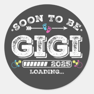Soon to Be Gigi 2025 Loading Classic Round Sticker