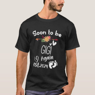 Soon To Be Gigi Again Est2024 Baby Shower Pregnanc T-Shirt