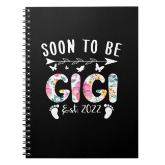 Soon To Be Gigi Est 2022 Floral New Grandma Mother Notebook