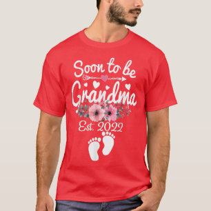 Soon to be Grandma 2022 Mother's Day For New Grand T-Shirt