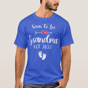 Soon to be Grandma 2022 Mother's Day For New Grand T-Shirt