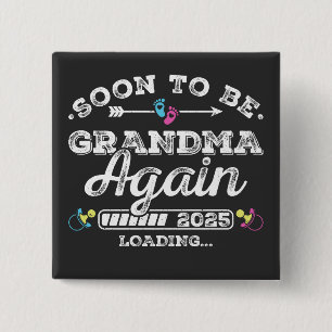 Soon to Be Grandma Again 2025 Loading Square 15 Cm Square Badge