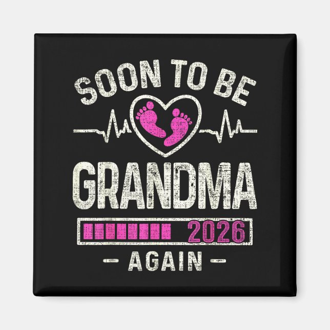 Soon To Be Grandma Again 2026 Expecting Baby Grand Magnet (Front)