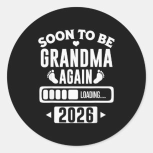 Soon To Be Grandma Again 2026 Loading New Baby Ann Classic Round Sticker