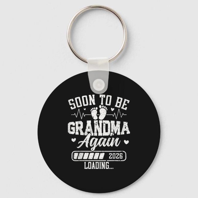 Soon To Be Grandma Again 2026 Loading Pregnancy An Key Ring (Front)