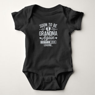 Soon to Be Grandma Again 2026 Loading Pregnancy  Baby Bodysuit