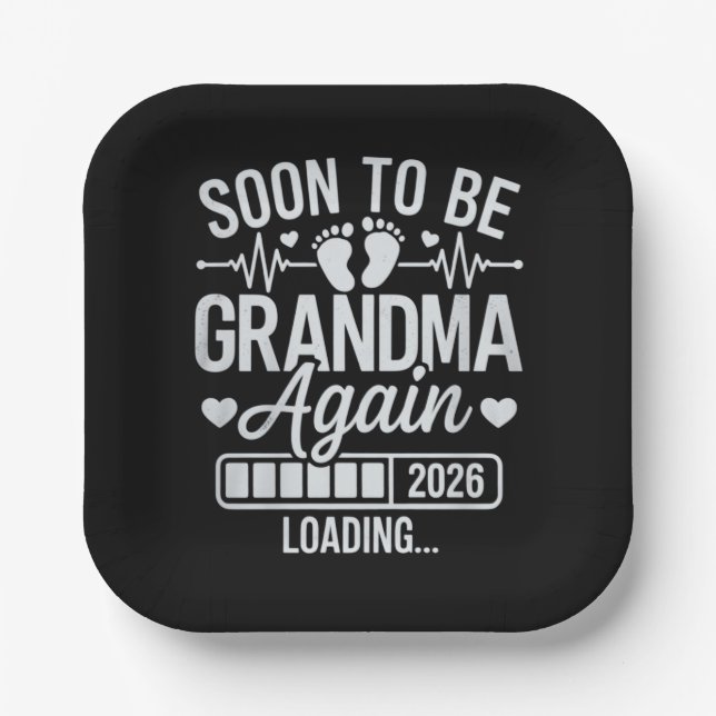 Soon to Be Grandma Again 2026 Loading Pregnancy  Paper Plate (Front)