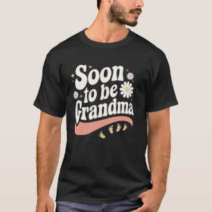 Soon to Be Grandma Cute Floral Pregnancy Announcem T-Shirt