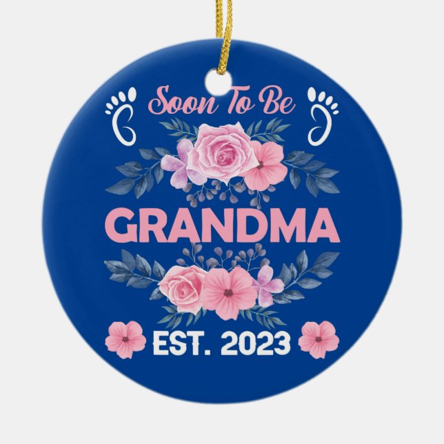Soon To Be Grandma Est 2023 Pregnancy Ceramic Ornament (Front)