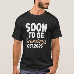 soon to be grandma est.2025 grandma T-Shirt