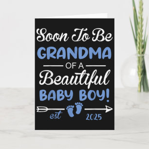 Soon To Be Grandma Of Beautiful Baby Boy Reveal  Card