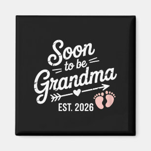Soon To Be Grandma Pregnancy Announcement Est 2026 Magnet