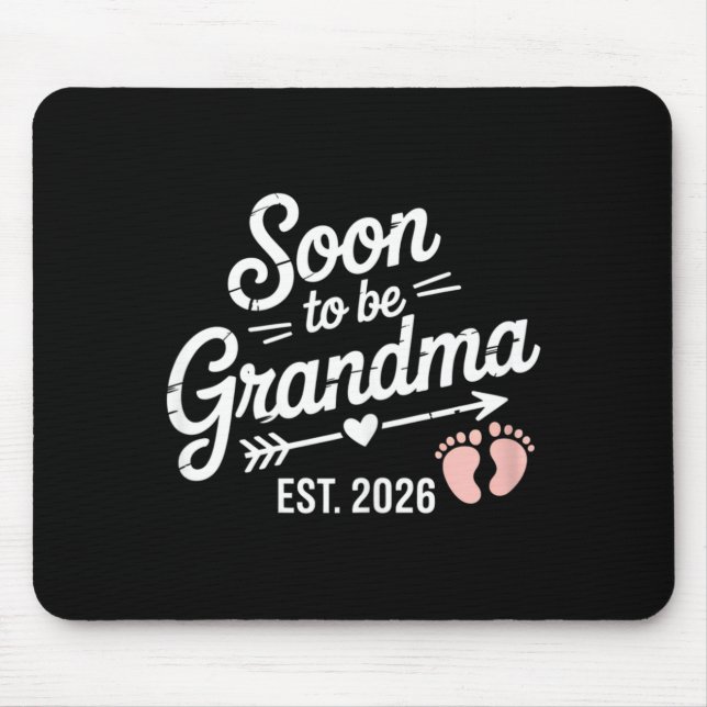 Soon To Be Grandma Pregnancy Announcement Est 2026 Mouse Pad (Front)