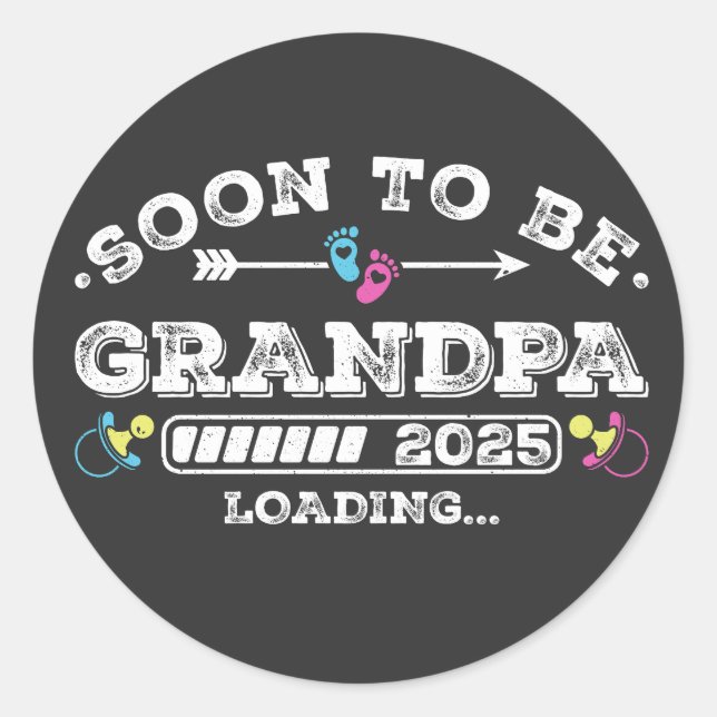Soon to Be Grandpa 2025 Loading Classic Round Sticker (Front)