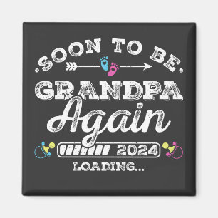 Soon to Be Grandpa Again 2024 Loading Square Magnet