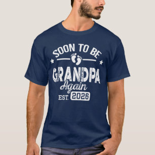 Soon to Be Grandpa Again est 2026 Pregnancy Announ T-Shirt