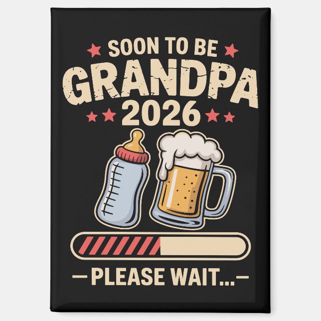 Soon to Be Grandpa Est 2026 Baby Announcement  Magnet (Front)