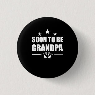 Soon To Be Grandpa Grandad Pregnancy Announcement 3 Cm Round Badge