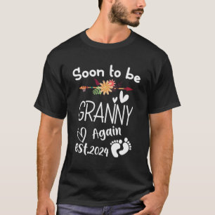Soon To Be Granny Again Est2024 Baby Shower Pregna T-Shirt