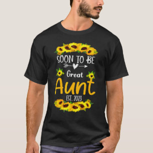 Soon To Be Great Aunt 2023 Sunflower Mother's Day T-Shirt