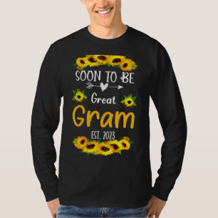 Soon To Be Great Gram 2023 Sunflower Mother's Day T-Shirt