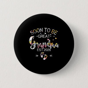 Soon To Be Great Grandma 2026 Mothers Day First Ti 6 Cm Round Badge