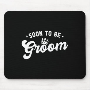 Soon To Be Groom Bachelor Party Mouse Pad