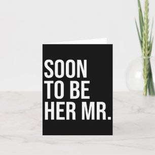 Soon To Be Her Mr Future Husband Gifts From Bride Card