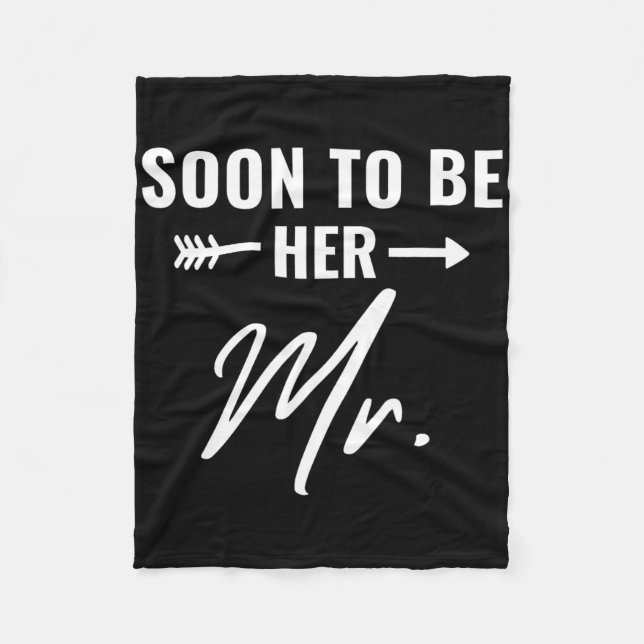 Soon To Be Her Mr Future Husband Groom Engaged Bri Fleece Blanket (Front)