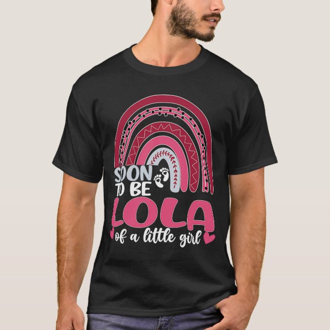 Soon To Be Lola Of A Girl Promoted To Lola Future  T-Shirt (Front)